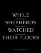 While Shepherds Watched Their Flocks SATB choral sheet music cover